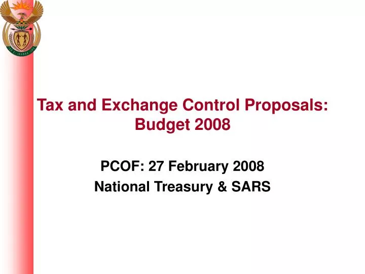 tax and exchange control proposals budget 2008