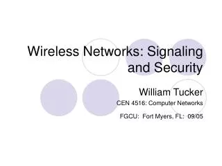 Wireless Networks: Signaling and Security