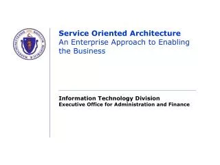 Service Oriented Architecture An Enterprise Approach to Enabling the Business