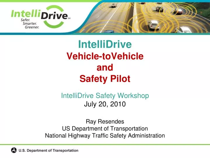 intellidrive vehicle tovehicle and safety pilot