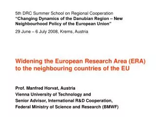 Widening the European Research Area (ERA) to the neighbouring countries of the EU