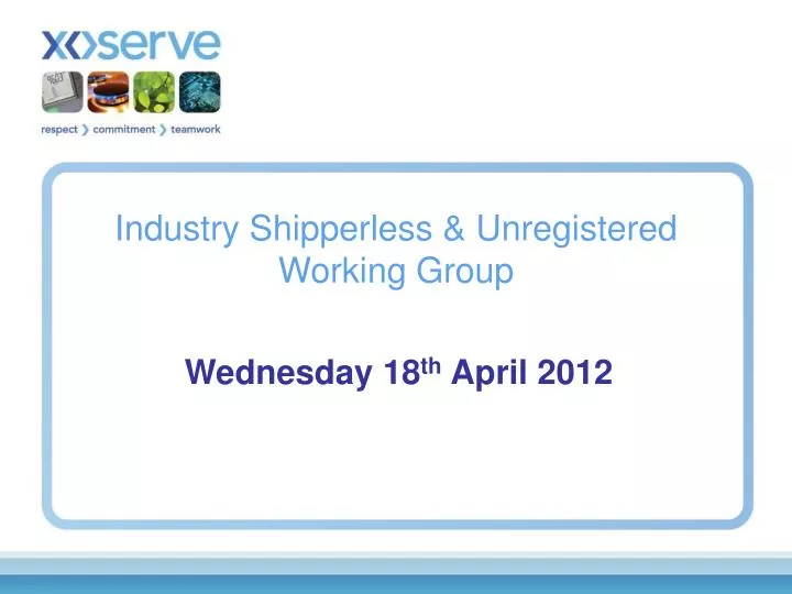 industry shipperless unregistered working group