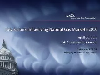 Key Factors Influencing Natural Gas Markets-2010