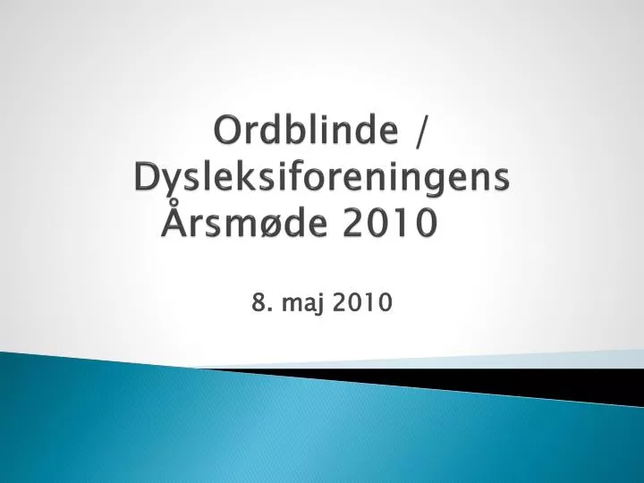 ordblinde dysleksiforeningens rsm de 2010