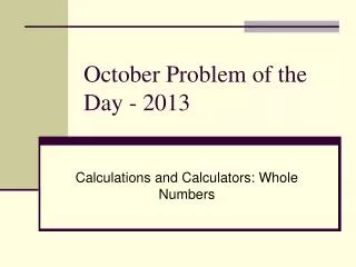 October Problem of the Day - 2013