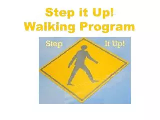 Step it Up! Walking Program