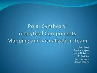 Polar Synthesis: Analytical Components Mapping and Visualization Team