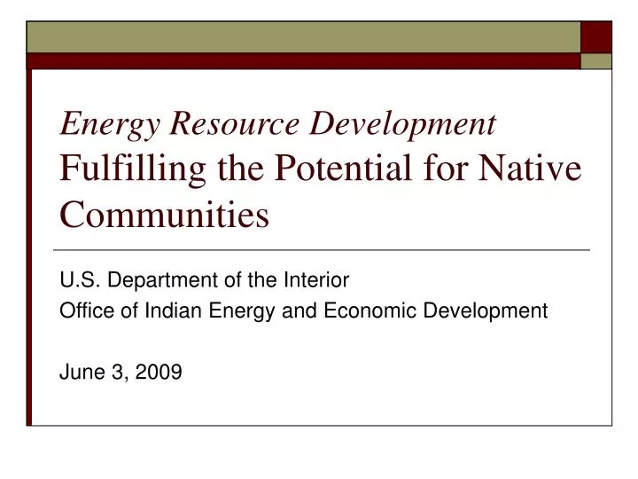 energy resource development fulfilling the potential for native communities