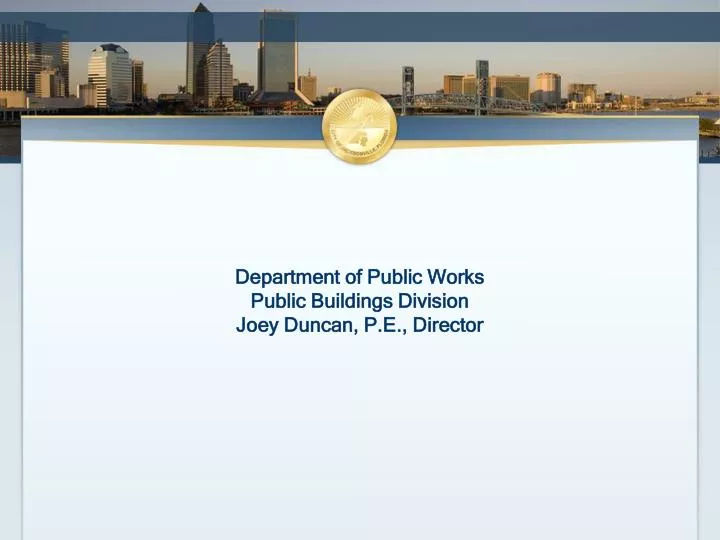 department of public works public buildings division joey duncan p e director