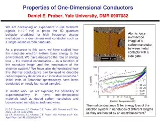 Properties of One-Dimensional Conductors Daniel E. Prober, Yale University, DMR 0907082