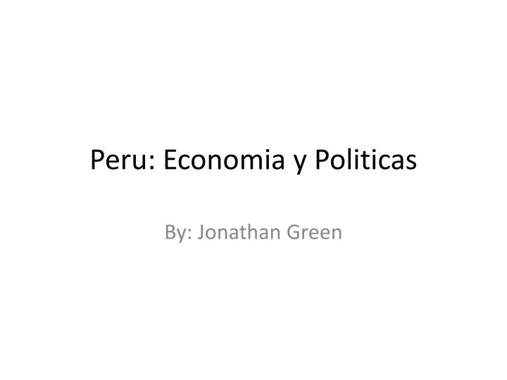 peru economia y politicas