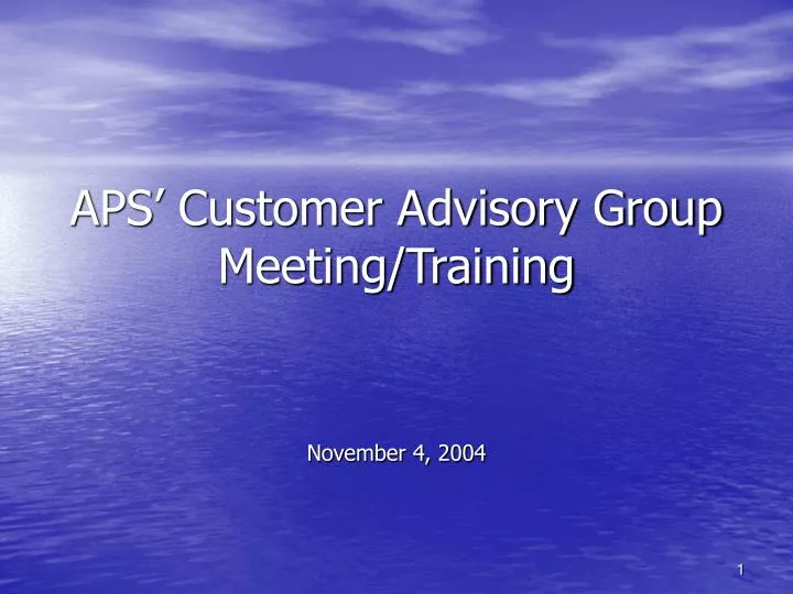 aps customer advisory group meeting training