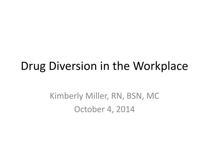 drug diversion in the workplace