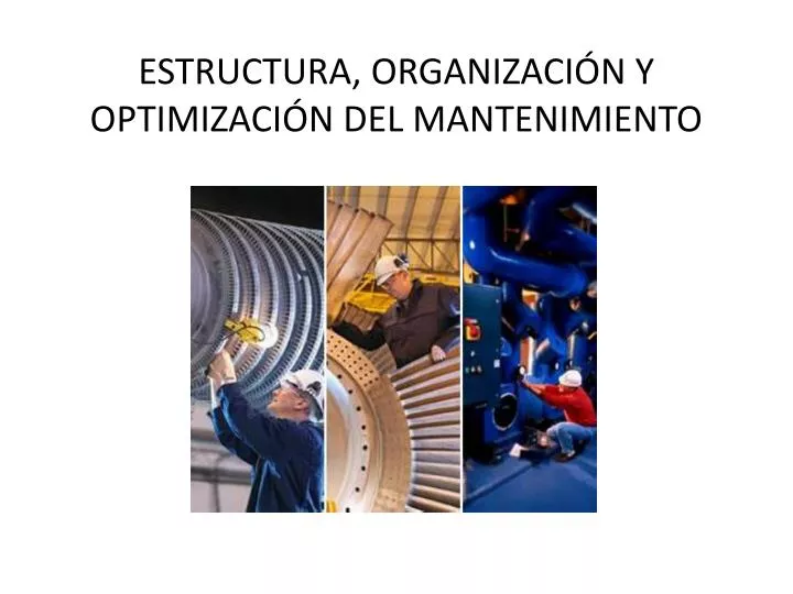 estructura organizaci n y optimizaci n del mantenimiento
