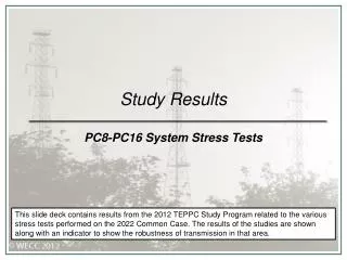 Study Results PC8-PC16 System Stress Tests