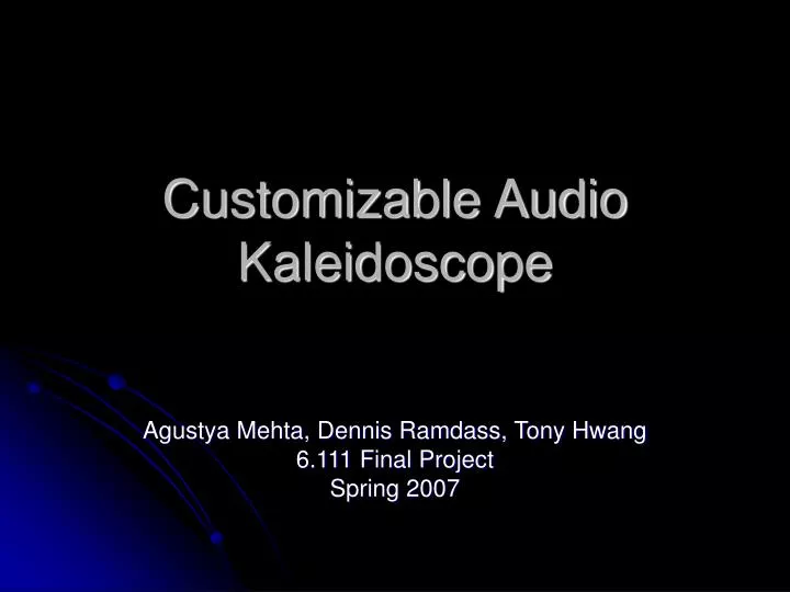 customizable audio kaleidoscope