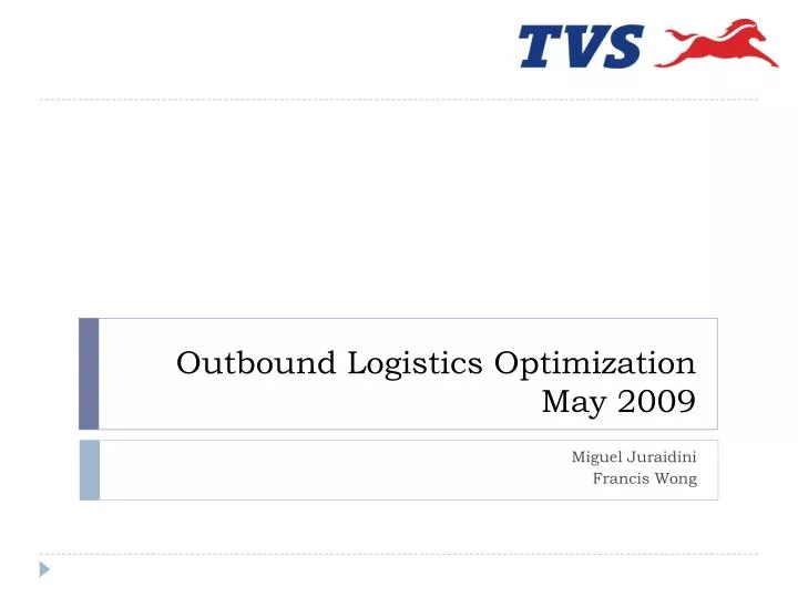 outbound logistics optimization may 2009