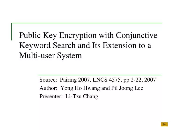 public key encryption with conjunctive keyword search and its extension to a multi user system