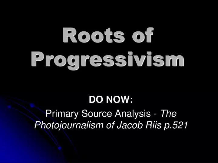 roots of progressivism
