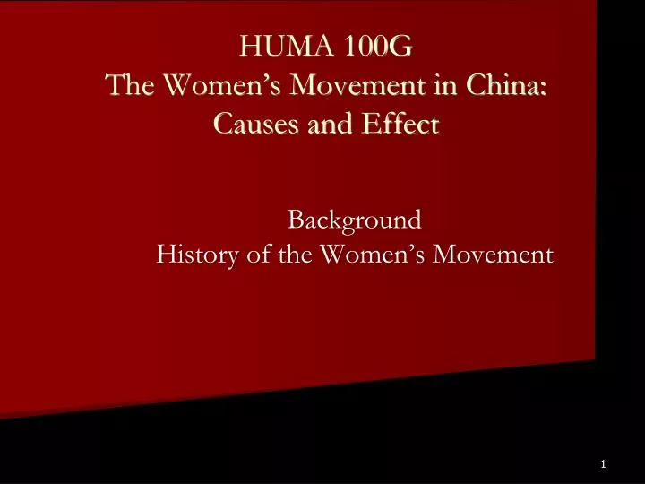 huma 100g the women s movement in china causes and effect