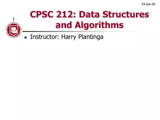 CPSC 212: Data Structures and Algorithms