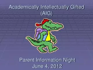 Academically Intellectually Gifted (AIG)