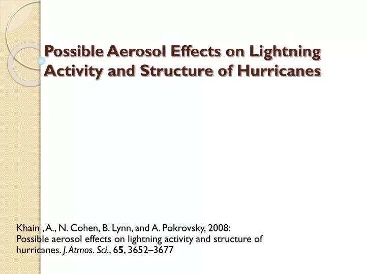 possible aerosol effects on lightning activity and structure of hurricanes