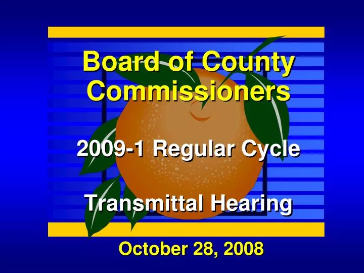 board of county commissioners 2009 1 regular cycle transmittal hearing