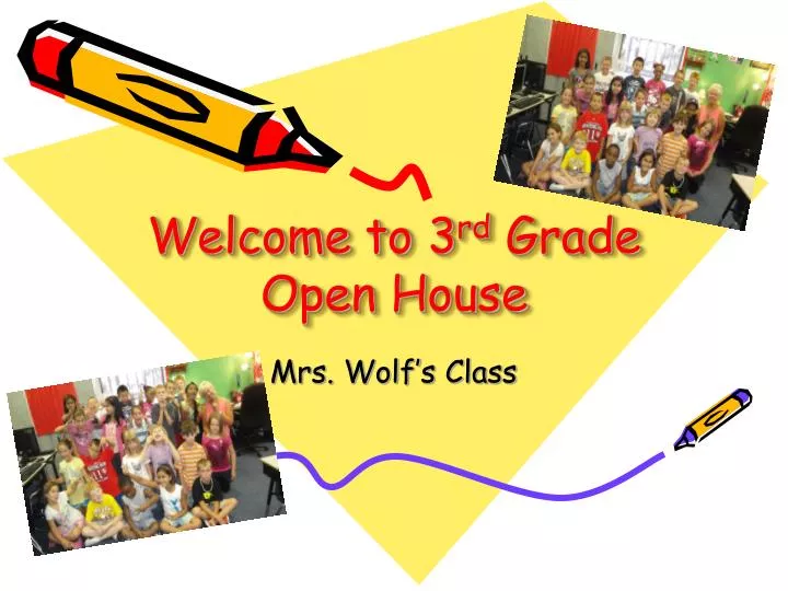 welcome to 3 rd grade open house