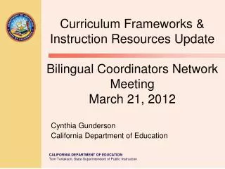 Cynthia Gunderson California Department of Education