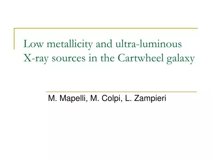 low metallicity and ultra luminous x ray sources in the cartwheel galaxy