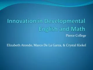Innovation in Developmental English and Math