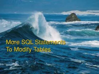 More SQL Statements To Modify Tables