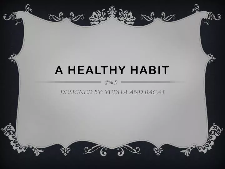 a healthy habit