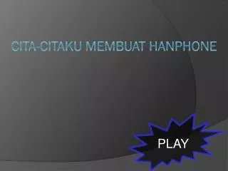 cita citaku membuat hanphone