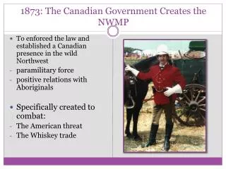 1873: The Canadian Government Creates the NWMP