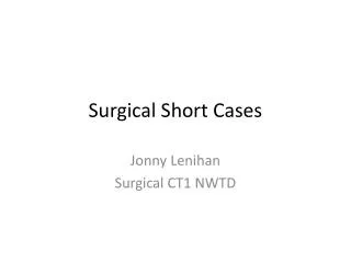 Surgical Short Cases