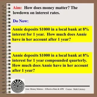 Aim: How does money matter? The lowdown on interest rates.