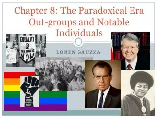 Chapter 8: The Paradoxical Era Out-groups and Notable Individuals