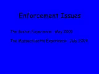 Enforcement Issues