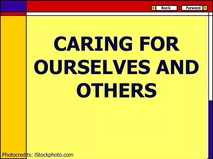 caring for ourselves and others