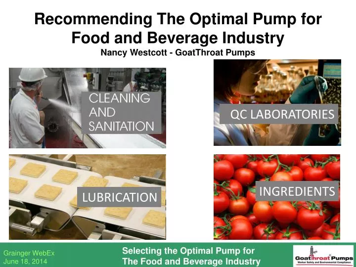 recommending the optimal pump for food and beverage industry nancy westcott goatthroat pumps