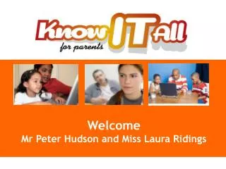 Welcome Mr Peter Hudson and Miss Laura Ridings
