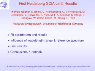 ? Fit parameters and results Influence of wavelength range &amp; reference spectrum ? First results