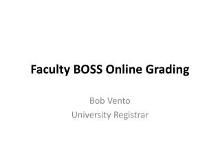 Faculty BOSS Online Grading