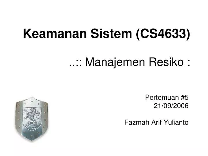 keamanan sistem cs4633 manajemen resiko