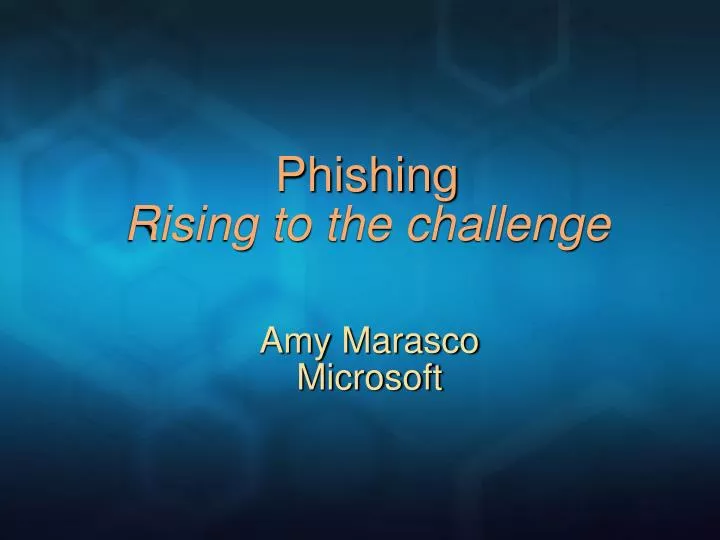 phishing rising to the challenge