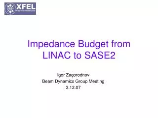 Impedance Budget from LINAC to SASE2