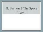 II. Section 2 The Space Program - slide 1