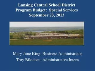 Lansing Central School District Program Budget: Special Services September 23, 2013